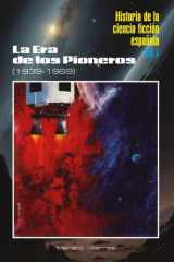 HISTORIA DE LA CIENCIA FICCIÓN ESPAÑOLA I: La Era de los Pioneros (1939-1969) cover image