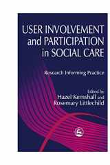 User Involvement and Participation in Social Care: Research Informing Practice cover image