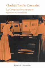 La conquête d'une autorité - Historiennes de l'art en France cover image