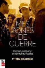 Mes zones de guerre - Récits d'un reporter en territoires hostiles cover image