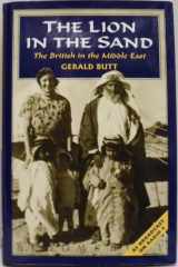The Lion in the Sand The British in the Middle East cover image