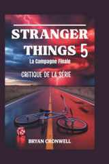 Critique de la saison 5 de Stranger Things (2025) - La campagne finale: analyse du casting, de l'intrigue, de l'univers étendu et de l'héritage culturel du phénomène de science-fiction horrifique de Netflix cover image