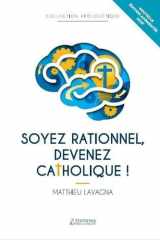 Soyez rationnel, devenez catholique ! cover image