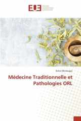 Médecine Traditionnelle et Pathologies ORL (French Edition) cover image