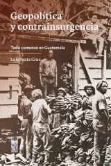 Geopolítica y contrainsurgencia. Todo comenzó en Guatemala cover image