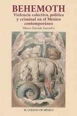 Behemoth. Violencia colectiva, política y criminal en el México contemporáneo cover image