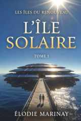 L’Île Solaire: Romance post-apocalyptique écologique (t.1) (LES ÎLES DU RENOUVEAU) cover image