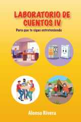 LABORATORIO DE CUENTOS IV: Para que te sigas entreteniendo (Spanish Edition) cover image