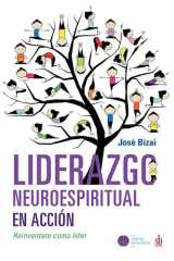 Liderazgo neuroespiritual en acción Reinventarse como líder cover image