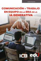Comunicación y trabajo en equipo en la era de la inteligencia artificial generativa cover image