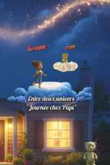 Roxane et Axro - Journée chez papi -: - entre deux univers - (French Edition) cover image