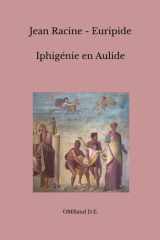 Iphigénie en Aulide: (Textes intégrals) (French Edition) cover image