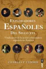Exploradores españoles del siglo XVI: Vindicación de la acción colonizadora española en América cover image