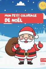 Mon Petit Coloriage - 3 à 5 ans: Thème de Nöel (French Edition) cover image