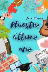 Nuestro último año (Trilogía nuestro) (Spanish Edition) cover image