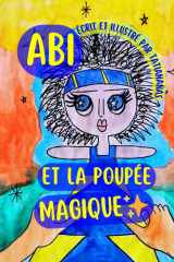 ABI ET LA POUPÉE MAGIQUE: Un conte africain de courage et de coeur (French Edition) cover image