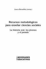 Recursos metodológicos para enseñar ciencias sociales La historia oral, los jóvenes y el pasado cover image