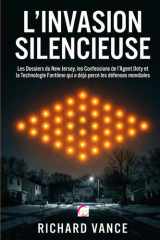 L'INVASION SILENCIEUSE: Les Dossiers du New Jersey, les Confessions de l'Agent Doty et la Technologie Fantôme qui a déjà percé les défenses mondiales (French Edition) cover image