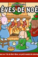 Rêves de Noël: Livre de coloriage de Noël adorable et relaxant, rempli de scènes hivernales cosy avec de petits animaux mignons. Parfait pour se ... adolescents et adultes (French Edition) cover image