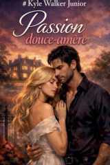 Passion douce-amère (French Edition) cover image