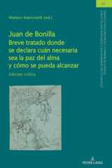 Juan de BonillaBreve Tratado Donde Se Declara Cuán Necesaria Sea la Paz Del Alma y Cómo Se Pueda Alcanzar Edición Crítica cover image