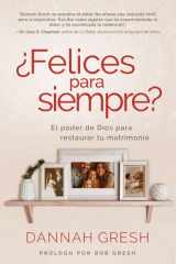 ¿Felices para siempre? El poder de Dios para restaurar tu matrimonio cover image