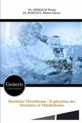 Biochimie Microbienne : Exploration des Structures et Métabolismes (French Edition) cover image