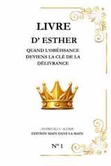 Esther: Quand l’obéissance deviens la clé de la délivrance (Série "Les Grands Personnages de la Bible") cover image