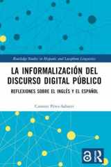 La Informalización Del Discurso Digital Público Reflexiones Sobre el Inglés y el Español cover image