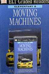 Dk ELT Graded Readers: Moving Machines (Book & Audio Ca cover image