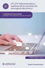 Administración y auditoría de los servicios de mensajería electrónica. IFCT0509 cover image