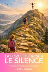 La force de briser le silence: L'histoire vraie d'un parcours de survie et de guérison, où une femme choisit de se relever avec dignité (French Edition) cover image