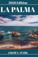 LA PALMA GUIDE DE VOYAGE: Itinéraires actifs, trésors cachés et conseils en temps réel pour La Palma (French Edition) cover image