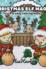 Christmas Elf Magic: Cute & easy coloring book (French Edition) cover image