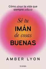 Sé tu imán de cosas buenas cover image