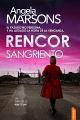 Rencor sangriento - Un thriller policíaco de la detective Kim Stone cover image