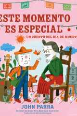 Este momento es especial (This Moment Is Special) Un cuento del Día de Muertos cover image