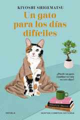 Un gato para los días difíciles. El bestseller japonés que ha enamorado a lectores en todo el mundo cover image