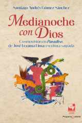 Medianoche con Dios Cosmovisión en Paradiso, de José Lezama Lima: escritura sagrada cover image