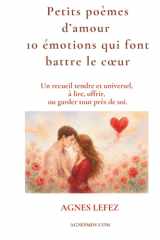 Petits poèmes d’amour – 10 émotions qui font battre le cœur : Un recueil tendre et universel, à lire, offrir, ou garder tout près de soi.: Poèmes ... Livres à offrir, Tendresse (French Edition) cover image