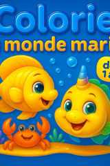 Colorie le monde marin dès 1 an (French Edition) cover image