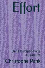 Effort: De la Discipline à la Durabilité (French Edition) cover image