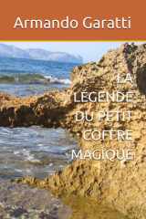 LA LÉGENDE DU PETIT COFFRE MAGIQUE (French Edition) cover image