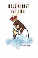 JÉSUS CHRIST EST DIEU (French Edition) cover image