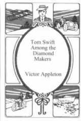 Tom Swift Among the Diamond Makers cover image