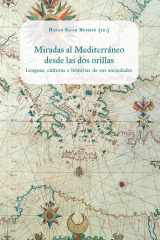 Miradas al Mediterráneo desde las dos orillas. Lenguas, culturas e historias de sus sociedades cover image