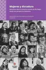 Mujeres y dictadura Memorias sobre la historia reciente de Río Negro desde una perspectiva feminista cover image