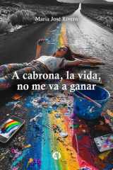 A cabrona, la vida, no me va a ganar cover image