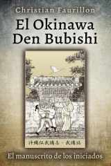 El Okinawa Den Bubishi (el manuscrito de los iniciados) cover image