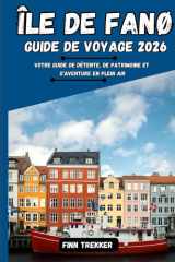 ÎLE DE FANØ GUIDE DE VOYAGE 2026: Votre guide de détente, de patrimoine et d'aventure en plein air (French Edition) cover image